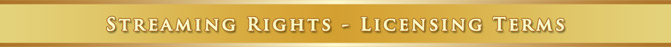 Streaming License - Terms of Use